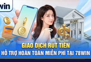 Rút Tiền 78WIN - Khám Phá Dịch Vụ Rút Tiền Nhanh Chóng và An Toàn